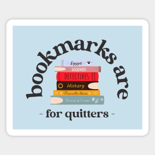 bookmarks are for quitters Magnet